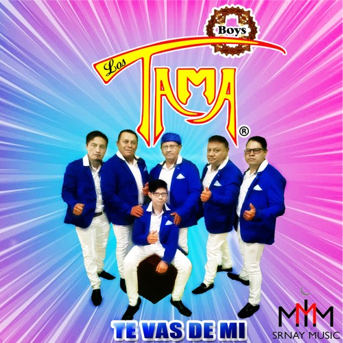 Stream Los TAMA Boys Listen to Te Vas de Mi playlist online for free