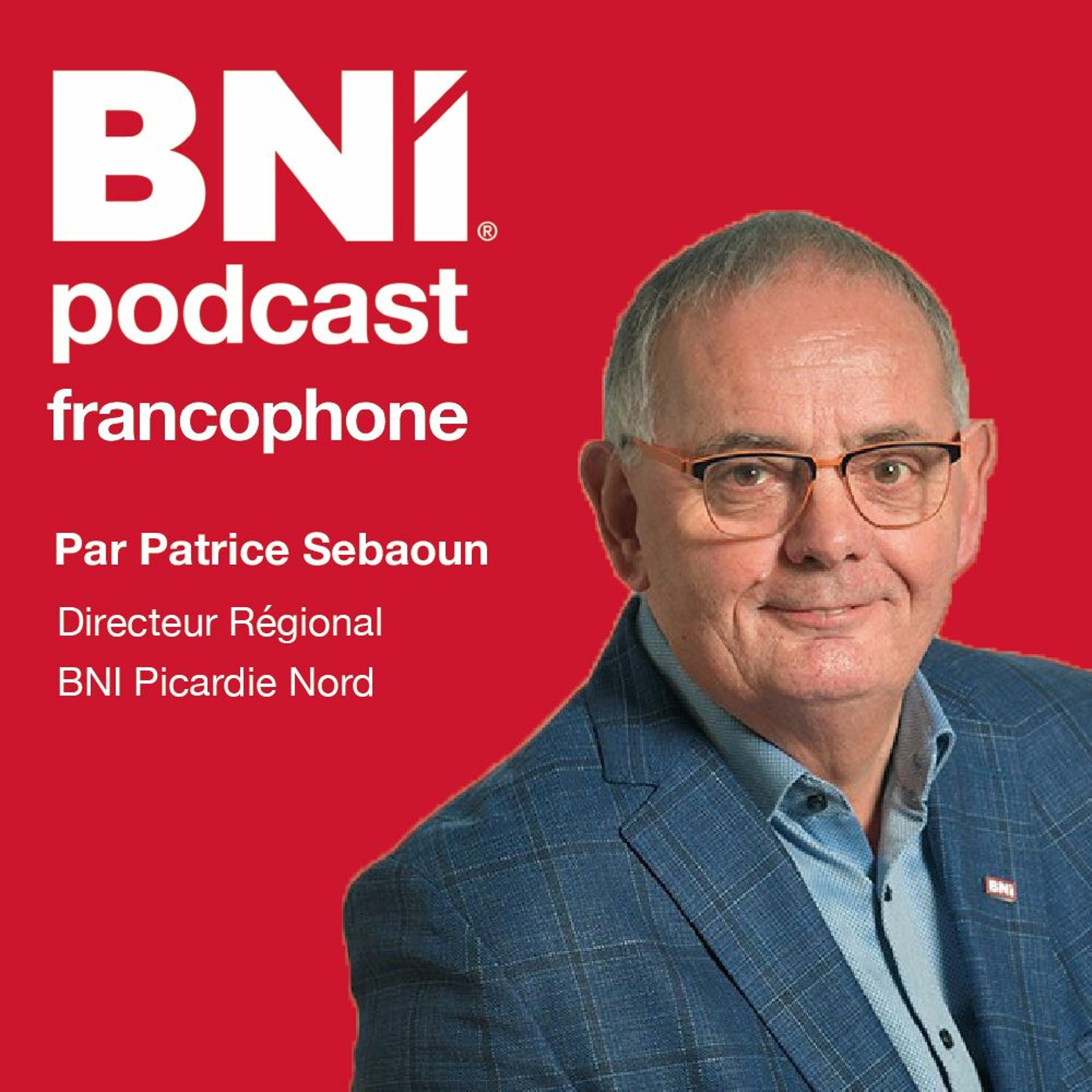 Podcasts de BNI France et Belgique francophone