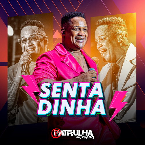 Stream Sentadinha by Patrulha Do Samba | Listen online for free on ...