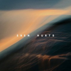EBEN - Hurts [Original Mix]