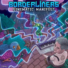 Borderliners - Sinematic Manifest EP / MiniMix By Dj Geometrico