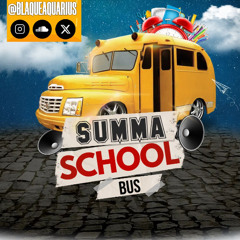Summa School Bus Dancehall 2025 [Explicit]