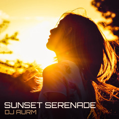 DJ AURM - Sunset Serenade