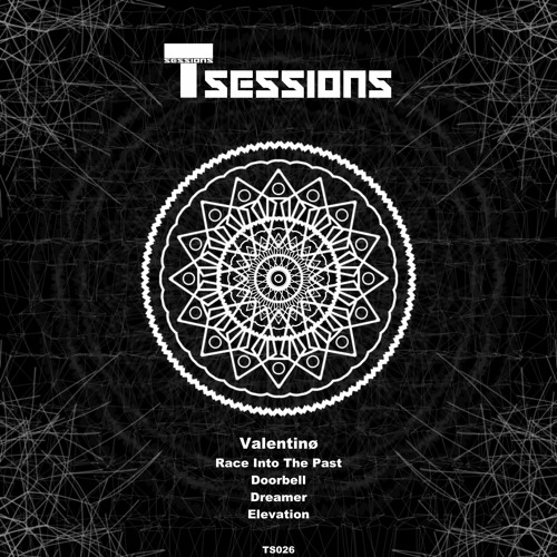 Valentinø - Race Into The Past [T Sessions 26] Out now!