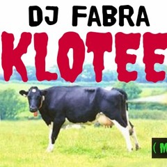 DJ FABRA - KLOTEE (MAKET DESTROYER RMX)