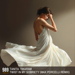 Twist in My Sobriety (Max Porcelli Remix)