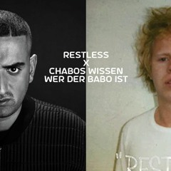 Kakkmaddafakka X Haftbefehl - Restless X Chabos Wissen Wer Der Babo Ist (Steve Clash Edit)