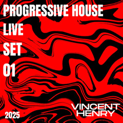 PROGRESSIVE HOUSE LIVE SET 01 by Vincent Henry