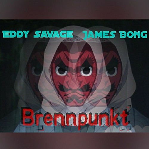 Brennpunkt - EddySavage x James Bong (prod. by Rawbone & 2VierSieben)