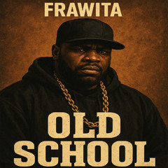 Frawita - Old school (Previa)