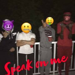 Speak On Me