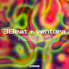 3Beat, Ventura - Kiss Me [CLUBWRK]