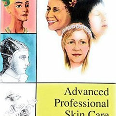 DOWNLOAD PDF 📮 Advanced Professional Skin Care by  Peter T. Pugliese [EBOOK EPUB KIN