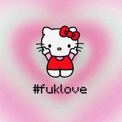 #FUKLOVE // T_T