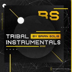 Brian Solis - Tribal Instrumentals 2022