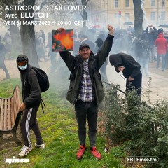 Astropolis takeover avec Blutch - 31 Mars 2023