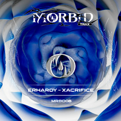 𝐏𝐑𝐄𝐌𝐈𝐄𝐑𝐄 | ERHARDY - XACRIFICE