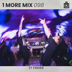 1 More Mix 098 - ET Finger