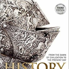 READ⚡️PDF❤️eBook History: From the Dawn of Civilization to the Present Day Full Ebook