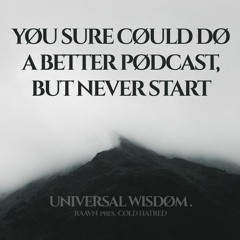 Universal Wisdom. Music Podcast #019