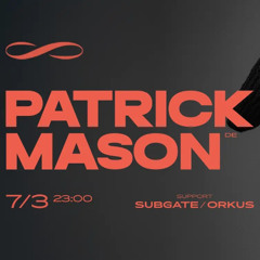 Patrick Mason-Roxy - ORKUS Closing set