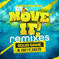 Squid Game & Do It Do It (Move It Remix)