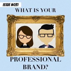 What is your Professional Brand?