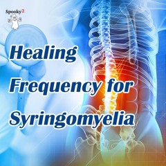 Healing Frequency for Syringomyelia - Spooky2 Rife Frequencies