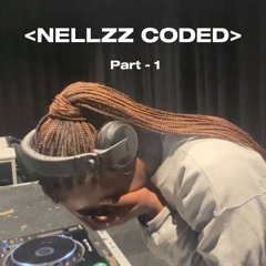 NELLZZ CODED - Part 1