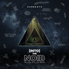 Kurbeats - The Noid (Pallida & M.E.E.O Remix)
