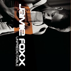 jamie foxx album playlist jamie foxx album playlist