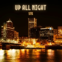 UP ALL NIGHT