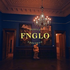 DEBECE - FNGLO
