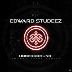 edward studeez I Underground - ТЯΛЛSMłSSłФЛ CLXXI