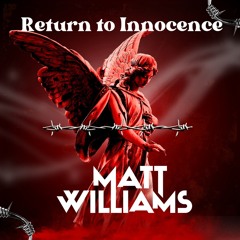 Matt Williams - Return To Innocence (sample)