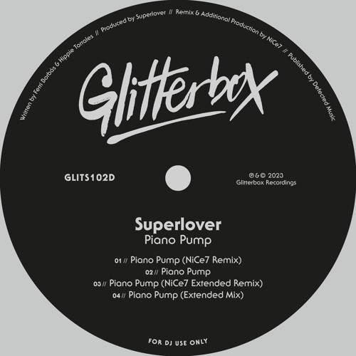 Stream Superlover 'Piano Pump' (NiCe7 Remix) by Glitterbox | Listen online  for free on SoundCloud