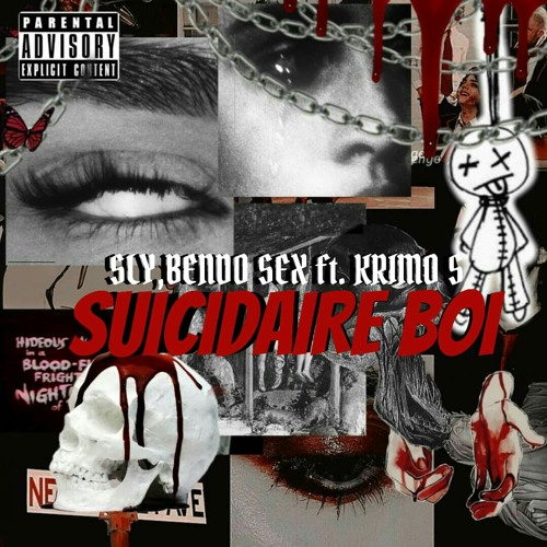 Suicidaire boi (Sly,Bendosex ft. Krimo S)