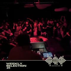 UNPREDICTABLE SOUND - Weekly Selection #1