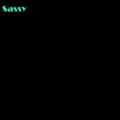 Sassy