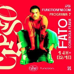 FATO CONTROLA FLÁVIA I CLPSO @FunctionFM 02.10.2024