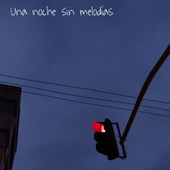 Una noche sin melodías