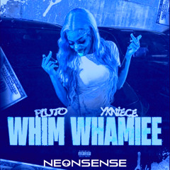 PLUTO - WHIM WHAMIEE (NEONSENSE FLIP)