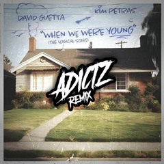 David Guetta & Kim Petras - When We Were Young (Adictz Remix)