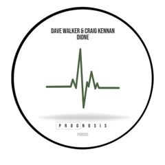 Dave Walker & Craig Kennan - Dione - Prognosis 50