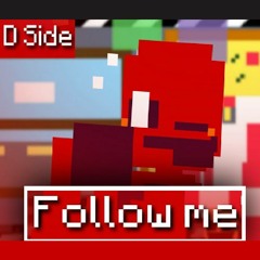 Follow me - D sides (fanmade
