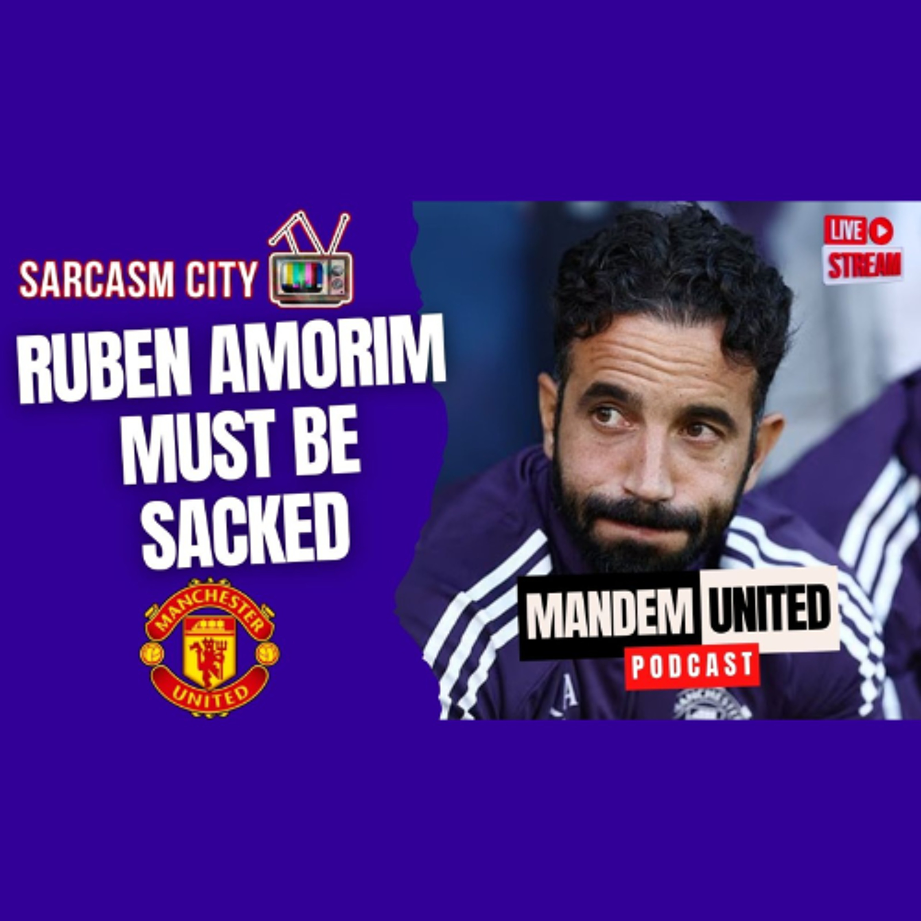 RUBEN AMORIM MUST BE SACKED!!! INEOS YOU HAVE 1 JOB - ManDem United Podcast