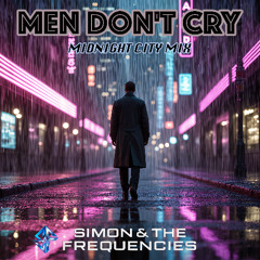 Men Don't Cry (Midnight City Mix)