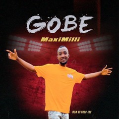 Maximilli - Gobe (247naijabuzz.com).mp3
