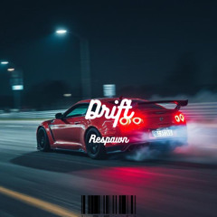 Respawn - Drift