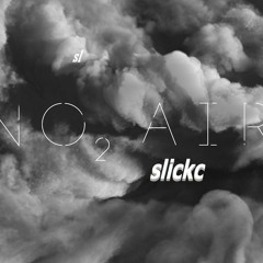 no air by slickc2023